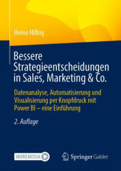 Bessere Strategieentscheidungen in Sales, Marketing & Co (ISBN: 9783658446819)