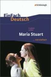 Friedrich Schiller: Maria Stuart - Matthias Ehm, Bettina Mim, Friedrich von Schiller (2013)