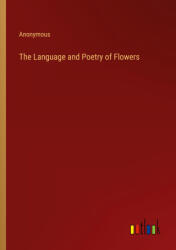 The Language and Poetry of Flowers (ISBN: 9783385244047)