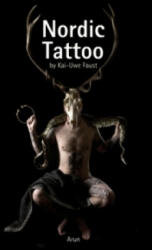 Nordic Tattoo - Kai-Uwe Faust, Kai-Uwe Faust, Christina Henrich (2013)