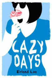 Lazy Days - Erlend Loe (2013)