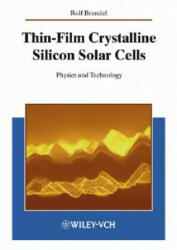 Thin-Film Crystalline Silicon Solar Cells - Rolf Brendel (ISBN: 9783527403769)
