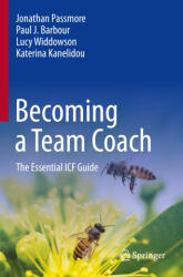 Becoming a Team Coach - Jonathan Passmore, Paul J. Barbour, Lucy Widdowson, Katerina Kanelidou (ISBN: 9783031635458)