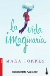 La vida imaginaria - Mara Torres (2013)