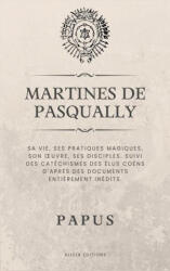 Martines de Pasqually (ISBN: 9782384553273)