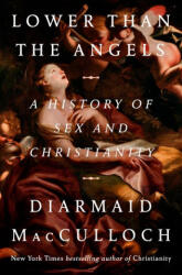 Lower Than the Angels - MACCULLOCH DIARMAID (ISBN: 9781984878670)