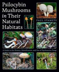 Psilocybin Mushrooms in Their Natural Habitats (ISBN: 9781984863027)