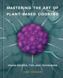 Mastering the Art of Plant-Based Cooking (ISBN: 9781984860644)