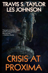 Crisis at Proxima - Les Johnson (ISBN: 9781982193751)
