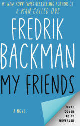 My Friends - BACKMAN FREDRIK (ISBN: 9781982112820)
