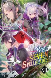 Reign of the Seven Spellblades, Vol. 12 (ISBN: 9781975398941)