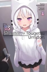 The BS Situation of Tougetsu Umidori, Vol. 1 (ISBN: 9781975390624)