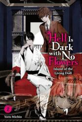 HELL IS DARK WITH NO FLOWERS V02 (ISBN: 9781975379407)