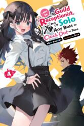 I May Be a Guild Receptionist, But I'll Solo Any Boss to Clock Out on Time - Gaou Gaou, Mato Kousaka (ISBN: 9781975369521)