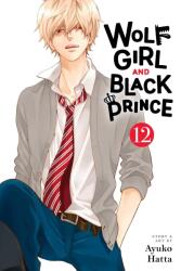 Wolf Girl and Black Prince, Vol. 12 - Ayuko Hatta (ISBN: 9781974752232)