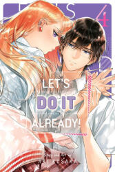 Let's Do It Already! , Vol. 4 (ISBN: 9781974752201)