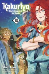 Kakuriyo: Bed & Breakfast for Spirits, Vol. 10 - Laruha (ISBN: 9781974752195)