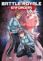 Battle Royale: Enforcers, Vol. 3 - Yukai Asada (ISBN: 9781974752119)