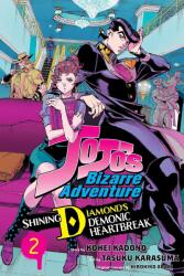 Jojo's Bizarre Adventure: Shining Diamond's Demonic Heartbreak, Vol. 2 - Tasuku Karasuma (ISBN: 9781974751877)
