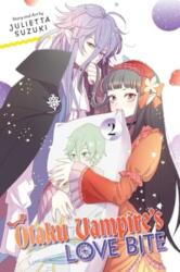 Otaku Vampire's Love Bite, Vol. 2 - Julietta Suzuki (ISBN: 9781974751624)