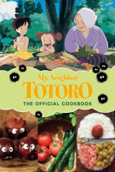 My Neighbor Totoro: The Official Cookbook (ISBN: 9781974749263)