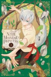 In the Name of the Mermaid Princess, Vol. 3 (ISBN: 9781974746286)