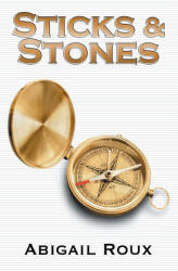 Sticks & Stones - Abigail Roux (ISBN: 9781963773040)