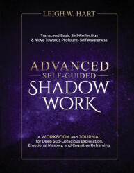 Advanced Self-Guided Shadow Work (ISBN: 9781962767118)