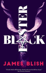 Black Easter - James Blish (ISBN: 9781960241146)