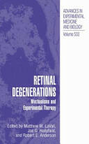 Retinal Degenerations: Mechanisms and Experimental Therapy (2013)