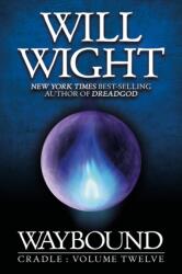 Waybound - Will Wight (ISBN: 9781959001638)