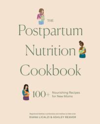 The Postpartum Nutrition Cookbook - Ashley Reaver (ISBN: 9781958803967)