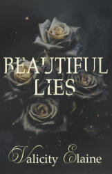 Beautiful Lies - Valicity Elaine (ISBN: 9781957290539)