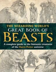 The Wizarding World's Great Book of Beasts - EDITORS OF MUGGLENET (ISBN: 9781956403879)