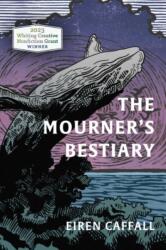 The Mourner's Bestiary (ISBN: 9781955905589)