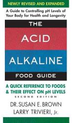 Acid Alkaline Food Guide - Second Edition - Larry Trivieri (2013)