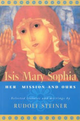 ISIS Mary Sophia - Rudolf Steiner (2003)