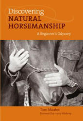 Discovering Natural Horsemanship - Tom Moates (2006)