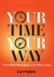 Your Time, Your Way (ISBN: 9781944480806)
