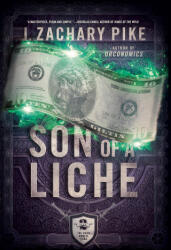 Son of a Liche - J. Zachary Pike (ISBN: 9781943363681)