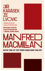 Manfred MacMillan - Brian James Baer, Jirí Karásek Ze Lvovic (ISBN: 9781943208791)