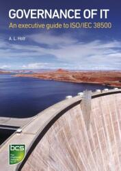 Governance of It: An Executive Guide to ISO/Iec 38500 (2013)