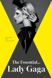 The Essential. . . Lady Gaga (ISBN: 9781917082433)