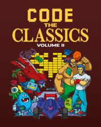 Code the Classics Volume 2 - Andrew Gillett, Liz Upton (ISBN: 9781916868045)