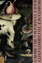 Resistance to Christianity (ISBN: 9781916809925)
