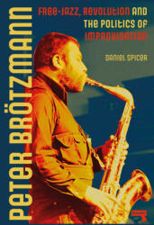 Peter Brötzmann (ISBN: 9781915672407)
