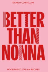 Better Than Nonna (ISBN: 9781915538277)