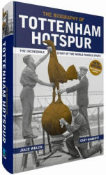 The Biography of Tottenham Hotspur (ISBN: 9781913412715)