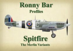 Ronny Bar Profiles - Spitfire: variantele Merlin (ISBN: 9781911704164)
