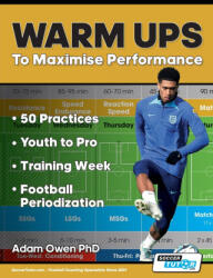Warm Ups to Maximise Performance (ISBN: 9781910491683)